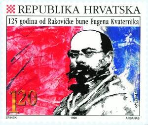 HRVATSKI POLITIČKI MILJOKAZI - 125 G. RAKOVIČKE BUNE EUGENA KVATERNIKA