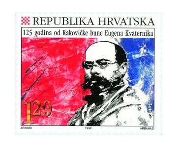 HRVATSKI POLITIČKI MILJOKAZI - 125 G. RAKOVIČKE BUNE EUGENA KVATERNIKA