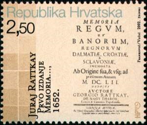 ZNAMENITI HRVATI - 350 godina od Rattkayeve povijesti hrvatskih vladara