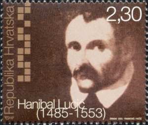  ZNAMENITI HRVATI - 450 godina od smrti Hanibala Lucića