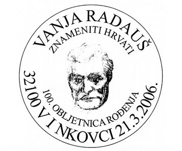 VANJA RADAUŠ - 100. OBLJETNICA ROĐENJA
