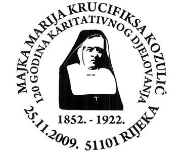 MAJKA MARIJA KRUCIFIKSA KOZULIĆ - 120 GODINA KARITATIVNOG DJELOVANJA