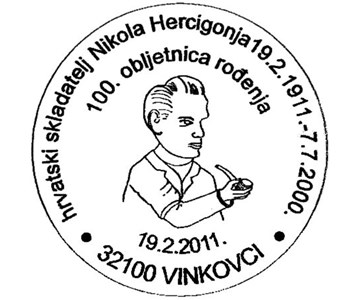 HRVATSKI SKLADATELJ NIKOLA HERCIGONJA 19. 2. 1911. - 7. 7. 2000.<BR>100. OBLJETNICA ROĐENJA