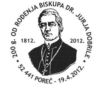 200 GODINA OD ROĐENJA BISKUPA DR. JURJA DOBRILE