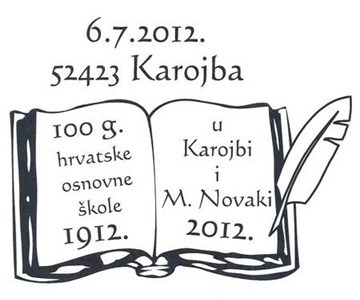 100 g. hrvatske osnovne škole u Karojbi i M. Novaki  1912. 2012.