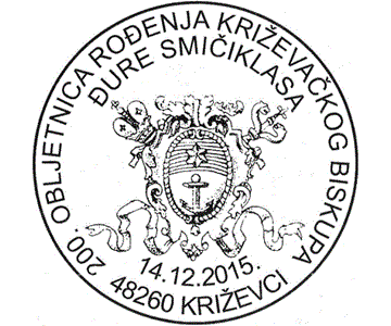 200. OBLJETNICA ROĐENJA KRIŽEVAČKOG BISKUPA ĐURE SMIČIKLASA