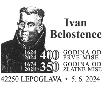 IVAN BELOSTENEC - 400 godina od prve mise, 350 godina od zlatne mise